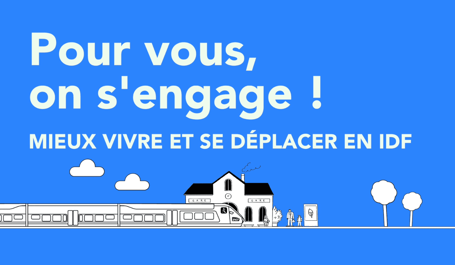 Pour vous on s'engage ! Mieux vivre et se déplacer en IDF