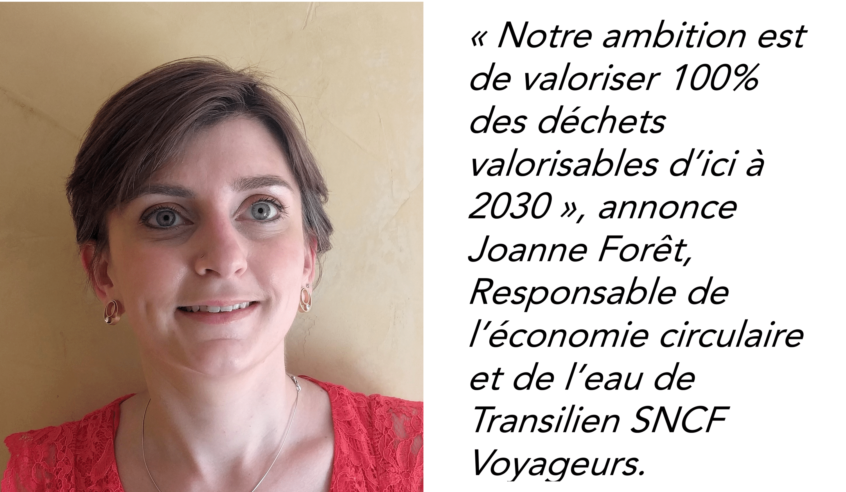Joanne Forêt - Responsable de l'économie circulaire et de l'eau de Transilien SNCF Voyageurs